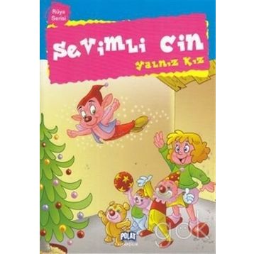 RÜYA SERISI SEVIMLI CIN YALNIZ KIZ - GENEL