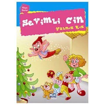 RÜYA SERISI SEVIMLI CIN YALNIZ KIZ - GENEL