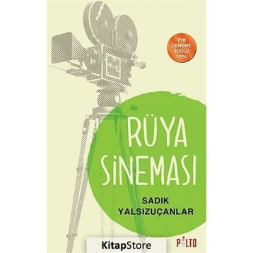Rüya Sineması - Sadık Yalsızuçanlar