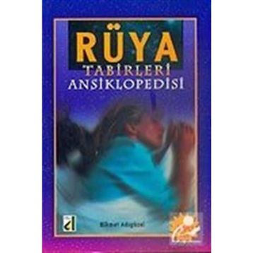 RÜYA TABIRLERI ANSIKLOPEDISI - HIKMET ADIGÜZEL