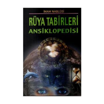 RÜYA TABIRLERI ANSIKLOPEDISI (ROMAN BOY) - İMAM NABLUSI