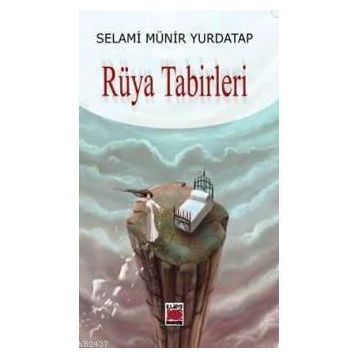 RÜYA TABIRLERI - SELAMI MÜNİR YURDATAP