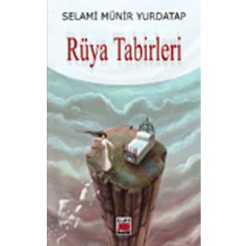 RÜYA TABIRLERI - SELAMI MÜNİR YURDATAP