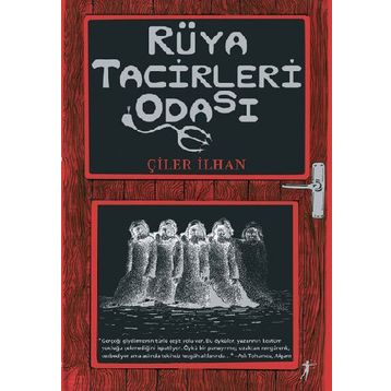 RÜYA TACIRLERI ODASI - ÇİLER İLHAN