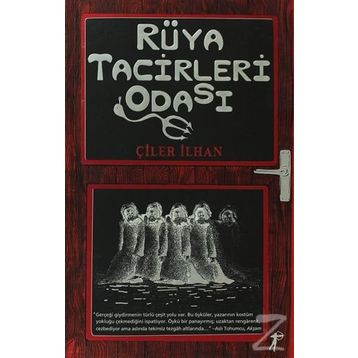 RÜYA TACIRLERI ODASI - ÇİLER İLHAN