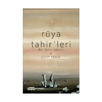 Rüya Tahir’leri - Eyüp Tanık