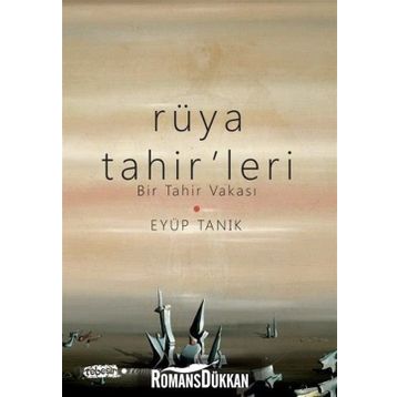 Rüya Tahir’leri - Eyüp Tanık