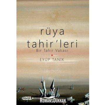 Rüya Tahir’leri - Eyüp Tanık