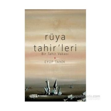 Rüya Tahir’leri - Eyüp Tanık