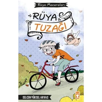 Rüya Tuzağı - Rüya Maceraları Timaş Çocuk