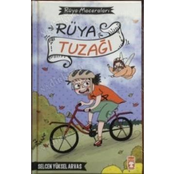Rüya Tuzağı - Rüya Maceraları Timaş Çocuk