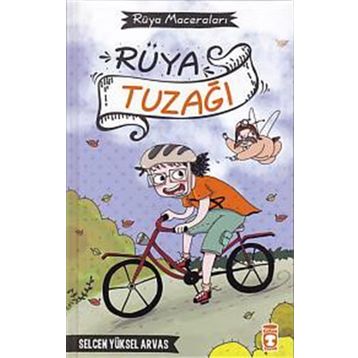 Rüya Tuzağı - Rüya Maceraları Timaş Çocuk