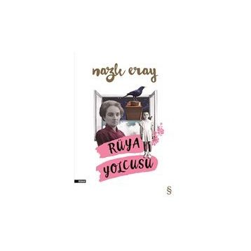 Rüya Yolcusu - Nazlı Eray