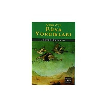 RÜYA YORUMLARI SÖZLÜĞÜ - GÜLTEN SUVEREN