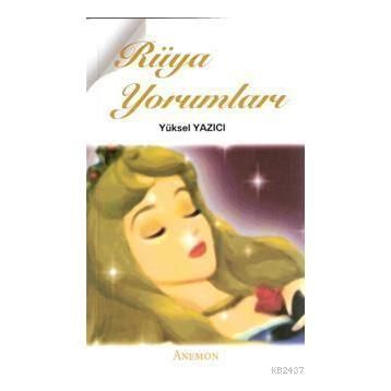 RÜYA YORUMLARI - YÜKSEL YAZICI