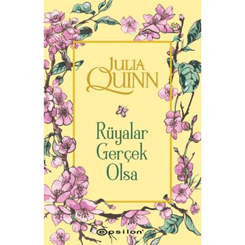 Rüyalar Gerçek Olsa - Julia Quinn