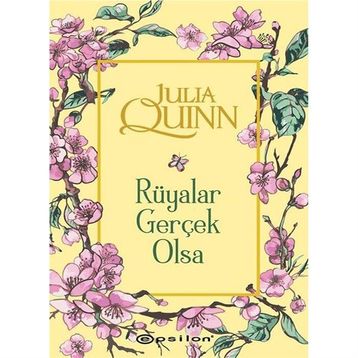 Rüyalar Gerçek Olsa - Julia Quinn