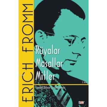 Rüyalar - Masallar - Mitler - Erich Fromm