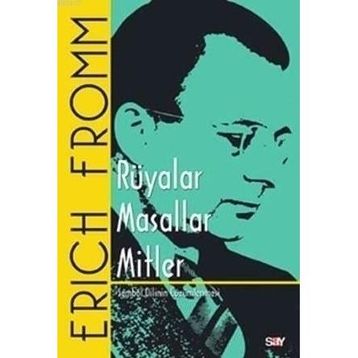 Rüyalar - Masallar - Mitler - Erich Fromm