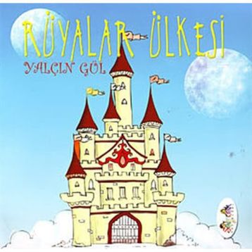 RÜYALAR ÜLKESİ - YALÇIN GÜL