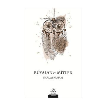 Rüyalar ve Mitler - Karl Abraham