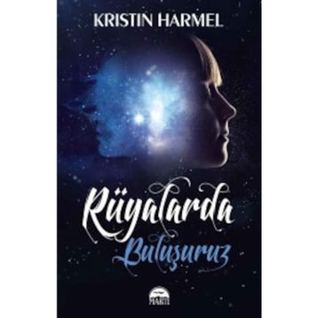 Rüyalarda Buluşuruz - Kristin Harmel