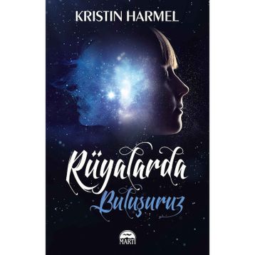 Rüyalarda Buluşuruz - Kristin Harmel