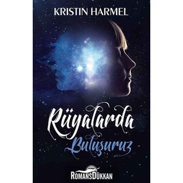 Rüyalarda Buluşuruz - Kristin Harmel