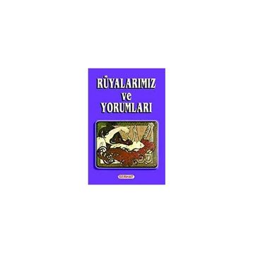 Rüyalarımız ve Yorumları - kollektif