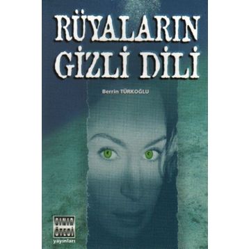 RÜYALARIN GIZLI DILI - BERRIN TÜRKOĞLU