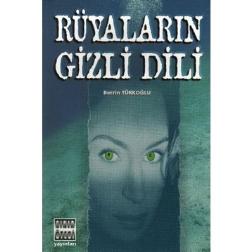 RÜYALARIN GIZLI DILI - BERRIN TÜRKOĞLU