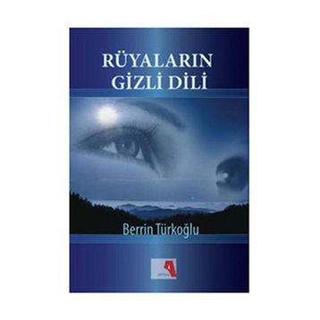 RÜYALARIN GIZLI DILI - BERRIN TÜRKOĞLU