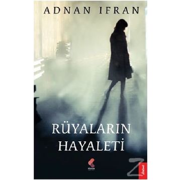 Rüyaların Hayaleti - Adnan İrfan