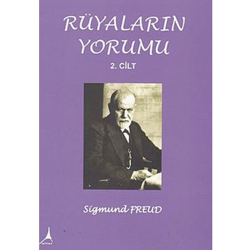 Rüyaların Yorumu Cilt: 2 - Sigmund Freud