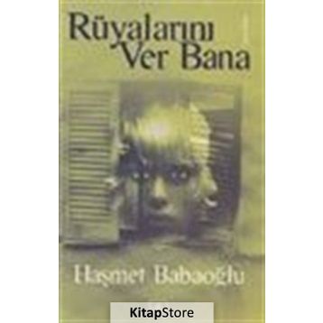 RÜYALARINI VER BANA - HAŞMET BABAOĞLU