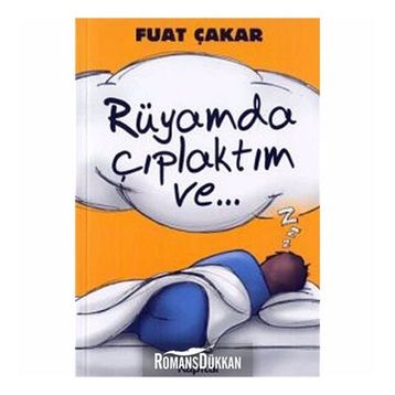 Rüyamda Çıplaktım Ve... - Fuat Çakar