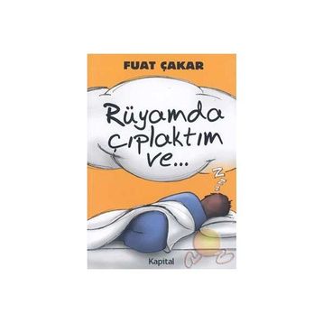 Rüyamda Çıplaktım Ve... - Fuat Çakar