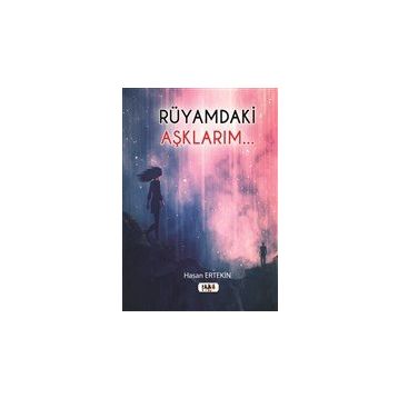Rüyamdaki Aşklarım? Hasan Ertekin