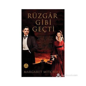 Rüzgar Gibi Geçti - Margaret Mitchell
