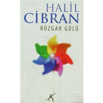 RÜZGAR GÜLÜ - HALIL CIBRAN