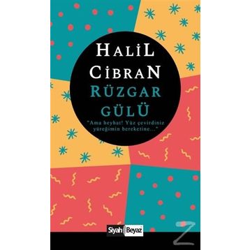 RÜZGAR GÜLÜ - HALIL CIBRAN