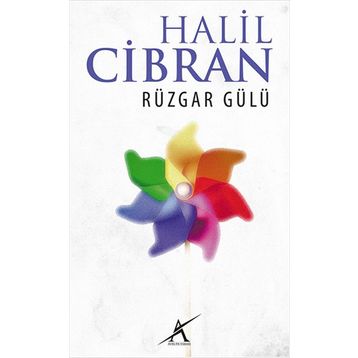RÜZGAR GÜLÜ - HALIL CIBRAN