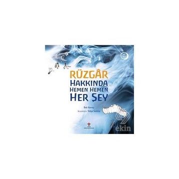 Rüzgar Hakkında Hemen Hemen Her Şey - Bob Harvey