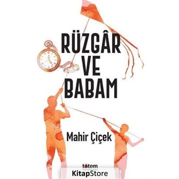 Rüzgar ve Babam - Mahir Çiçek