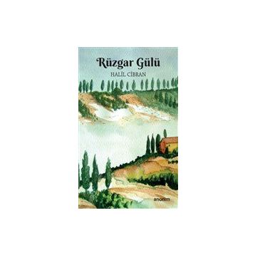 Rüzgargülü-Halil Cibran