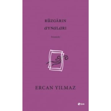 Rüzgarın Aynaları - Ercan Yılmaz