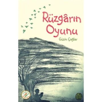 Rüzgarın Oyunu - Güzin Çağlar