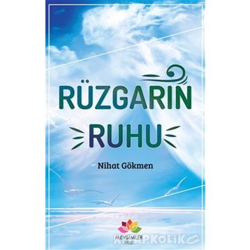 Rüzgarın Ruhu - Nihat Gökmen
