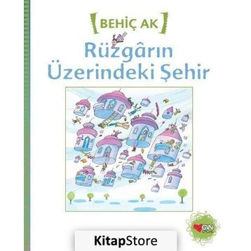 Rüzgarın Üzerindeki Şehir - Behiç Ak