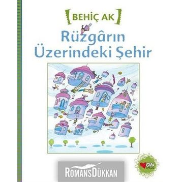 Rüzgarın Üzerindeki Şehir - Behiç Ak
